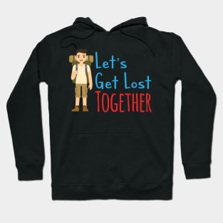 Let's get lost (Male) Hoodie